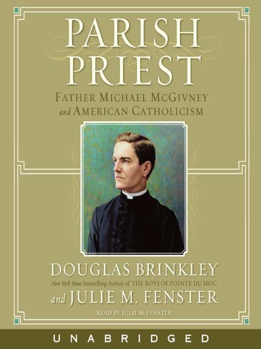 Title details for Parish Priest by Douglas Brinkley - Available
